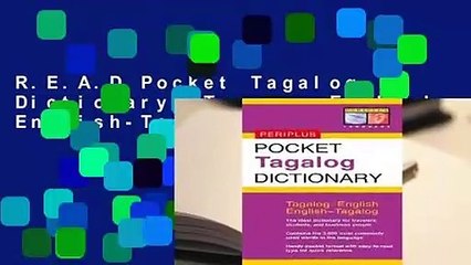 R.E.A.D Pocket Tagalog Dictionary: Tagalog-English English-Tagalog D.O.W.N.L.O.A.D