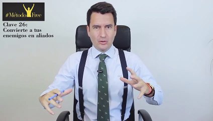 Pablo Gimeno 'Clave 26: Convierte a tus enemigos en aliados'