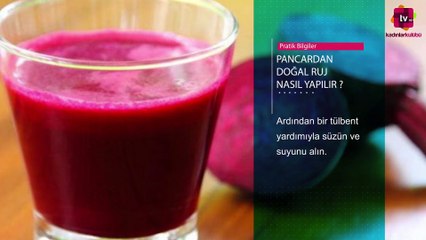 Pancardan Doğal Ruj Nasıl Yapılır?
