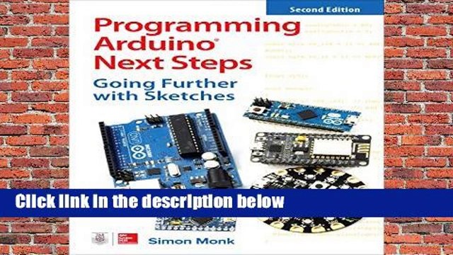 Programming Arduino Next Steps: Going Further with Sketches, Second Edition For Kindle