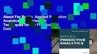 About For Books  Applied Predictive Analytics: Principles and Techniques for the Professional Data