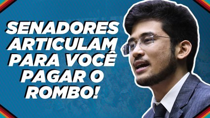 Atenção: Senadores articulam rombo para VOCÊ pagar! | Kim Kataguiri
