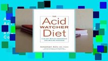 About For Books  The Acid Watcher Diet: A 28-Day Reflux Prevention and Healing Program Complete