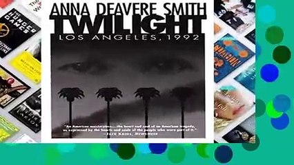 Popular Twilight: Los Angeles, 1992 - Anna Deavere Smith