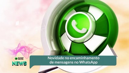 Novidade no encaminhamento de mensagens no WhatsApp