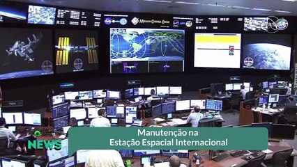 Manutenção na Estação Espacial Internacional