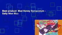 Best product  Mad Honey Symposium - Sally Wen Mao