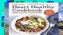 Popular The Easy Heart Healthy Cookbook for Slow Cookers: 130 Prep-And-Go Low-Sodium Recipes -