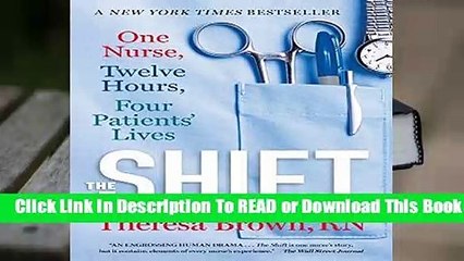 Best product  The Shift: One Nurse, Twelve Hours, Four Patients  Lives - Theresa Brown