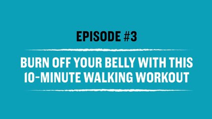 Walk Stronger: Burn Off Your Belly With This 10-Minute Walking Workout