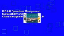 R.E.A.D Operations Management: Sustainability and Supply Chain Management D.O.W.N.L.O.A.D