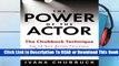 Online The Power of the Actor: The Chubbuck Technique  For Kindle