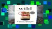 Library  Wild: From Lost to Found on the Pacific Crest Trail - Cheryl Strayed