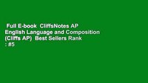 Full E-book  CliffsNotes AP English Language and Composition (Cliffs AP)  Best Sellers Rank : #5