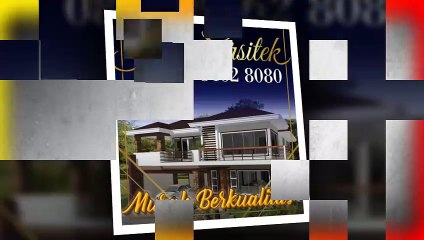 MURAH BERKUALITAS !!! 0812.8462.8080 | JASA KONTRAKTOR SAWAH BESAR, JASA DESAIN RUMAH SENEN