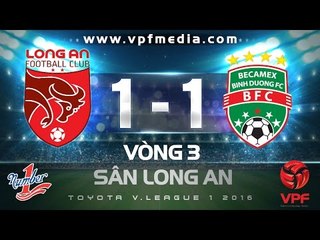 Long An vs B.Bình Dương 1-1 | HIGHLIGHTS