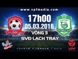 Hải Phòng vs XSKT Cần Thơ - V.League 2016 | FULL