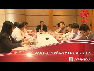 Họp Tổng kết 4 vòng đầu tiên Toyota V.League 1-2016.