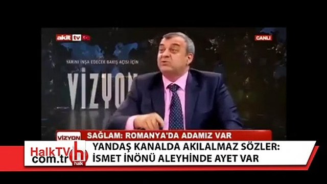 Yandaş kanalda akılalmaz sözler: Kuran'ı Kerim'de İsmet İnönü aleyhinde ayet var