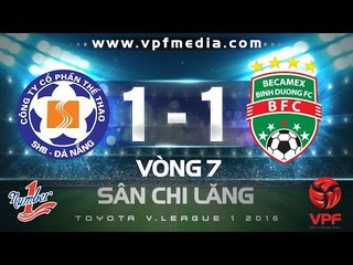 SHB Đà Nẵng vs B.Bình Dương 1-1 | HIGHLIGHTS