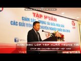 KHAI MẠC LỚP TẬP HUẤN TRỌNG TÀI - GIÁM SÁT TRỌNG TÀI GIỮA MÙA GIẢI 2016