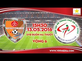 ĐẮK LẮK VS TP.HỒ CHÍ MINH - HNQG 2016 | FULL