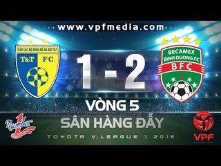 Hà Nội T&T vs B.Bình Dương 1-2 | HIGHLIGHTS