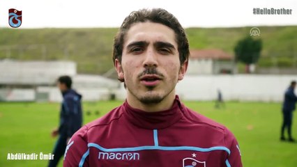 Trabzonspor'dan 'Hello Brother' mesajı