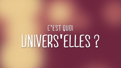 Présentation du projet Univers'Elles