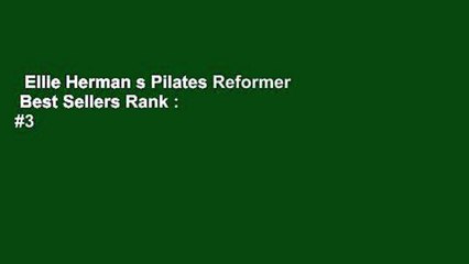 Ellie Herman s Pilates Reformer  Best Sellers Rank : #3