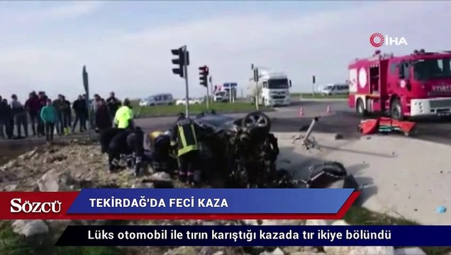 Lüks otomobil ile TIR’ın karıştığı kazada TIR ikiye bölündü