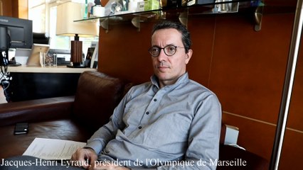 Entretien avec le président de l'OM Jacques-Henri Eyraud