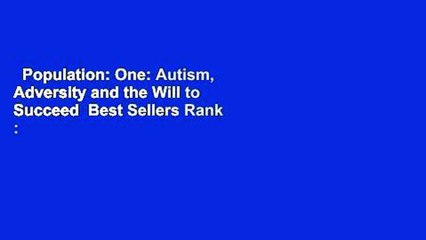 Population: One: Autism, Adversity and the Will to Succeed  Best Sellers Rank : #5