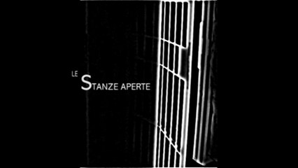 trailer LE STANZE APERTE