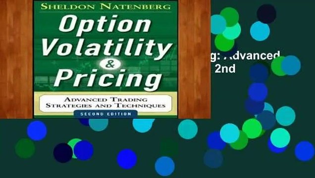 Review Option Volatility and Pricing: Advanced Trading Strategies and Techniques, 2nd Edition -