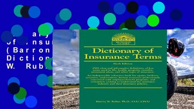 Library Dictionary of Insurance Terms (Barron s Business Dictionaries) - Harvey W. Rubin Ph.D.