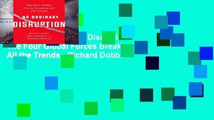 Popular No Ordinary Disruption: The Four Global Forces Breaking All the Trends - Richard Dobbs