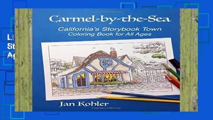 Library  Carmel-by-the-Sea: California s Storybook Town Coloring Book for All Ages - Jan Kohler