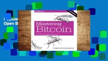 Popular Mastering Bitcoin: Programming the Open Blockchain - Andreas M. Antonopoulos