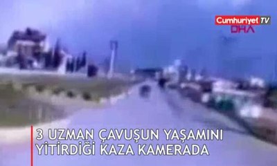 3 uzman çavuşun yaşamını yitirdiği kaza anı araç kamerasında