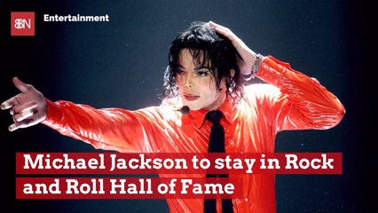 Michael Jackson Will Not Be Kicked Out Of The Hall Of Fame