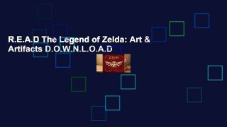 R.E.A.D The Legend of Zelda: Art & Artifacts D.O.W.N.L.O.A.D