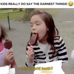 KIDS REALLY DO SAY THE DARNEST THINGS!
