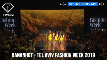 BANANHOT Tel Aviv Fashion Week 2019 | FashionTV | FTV