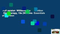 Full version  Williams  Basic Nutrition   Diet Therapy, 15e (Williams  Essentials of Nutrition
