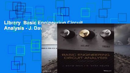 Library  Basic Engineering Circuit Analysis - J. David Irwin