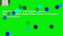 About For Books  The Doctors Book of Home Remedies: Quick Fixes, Clever Techniques, and Uncommon