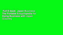 Full E-book  Japan Business: The Portable Encyclopedia for Doing Business with Japan (Country