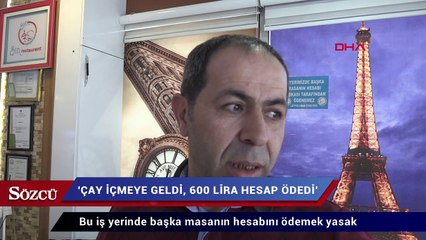 Bu iş yerinde başka masanın hesabını ödemek yasak