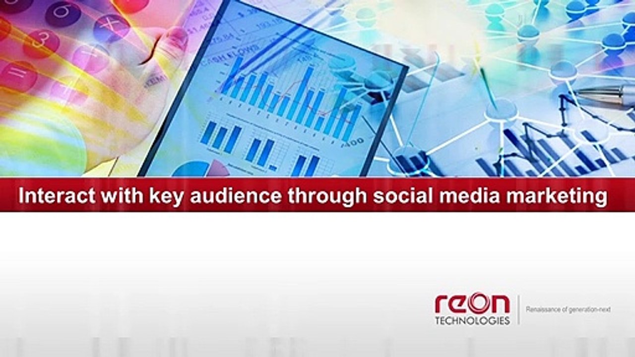 Interact with key audience through social media marketing